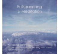 Entspannung & Meditation: Autogenes Training. Progressive Muskelentspannung. Farbmeditation