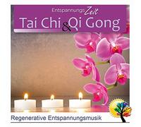 Entspannungszeit - Tai Chi & Qi Gong - Regenerative Entspannungsmusik