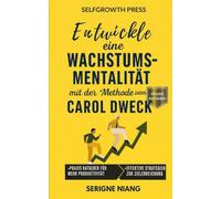 Entwickle eine Wachstumsmentalität mit der Methode von Carol Dweck