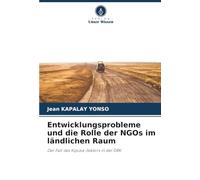 Entwicklungsprobleme und die Rolle der NGOs im ländlichen Raum: Der Fall des Kipuka-Sektors in der DRK