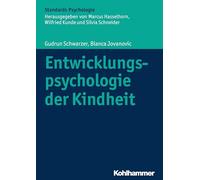 Entwicklungspsychologie Der Kindheit (Kohlhammer Standards Psychologie)