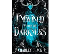 Entwined Within the Darkness: 1 (Within the Darkness Trilogy)