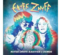 Enuff Z'nuff - Never Enuff - Rarities & Demoes