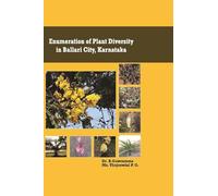 Enumeration of Plant Diversity in Ballari City, Karnataka