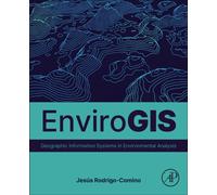 EnviroGIS : Geographic Information Systems in Environmental Analysis