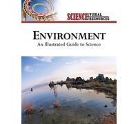 Environment: An Illustrated Guide to Science (Science Visual Resources)