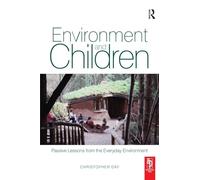 Environment and Children: Passive Lessons from the Everyday Environment