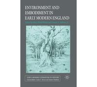 Environment and Embodiment in Early Modern England