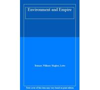 Environment and Empire (Oxford History of the B. Beinart, Hughes<|
