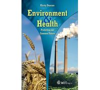 Environment and Health: Protecting Our Common Future