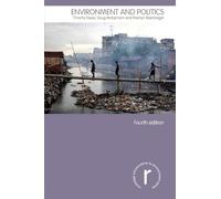 Environment and Politics (Routledge Introductions to Environment: Environment and Society Texts)