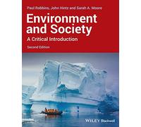 Environment and Society: A Critical Introduction, 2nd Edition (Critical Introductions to Geography)