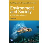 Environment and Society: A Critical Introduction (Critical Introductions to Geography)