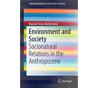 Environment and Society: Socionatural Relations in the Anthropocene – Springer Verlag