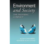 Environment and Society: The Enduring Conflict