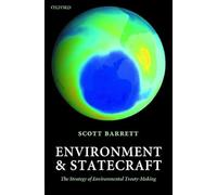 Environment and Statecraft: The Strategy of Environmental Treaty-Making