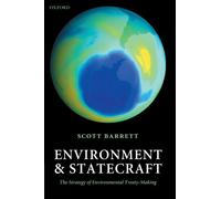 Environment and Statecraft: The Strategy of Environmental Treaty-Making