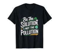 Environment Climate Change Be The Solution Not The Pollution Value Graphic T-Shirt, Men, Black, S