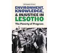 Environment, Knowledge, and Injustice in Lesotho: The Poverty of Progress