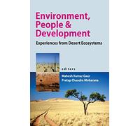 Environment,People and Development: Experiences from Desert Ecosystems