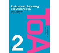 Environment, Technology and Sustainability: 02 (Technologies of Architecture)