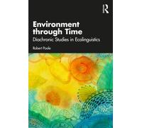 Environment through Time : Diachronic Studies in Ecolinguistics