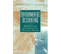 Environmental Accounting: Emergy and Environmental Decision Making