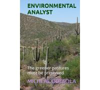 ENVIRONMENTAL ANALYST: The greener pastures must be preserved