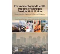 Environmental and Health Impacts of Nitrogen Dioxide Air Pollution : Understanding Exposure, Risks, and Mitigation