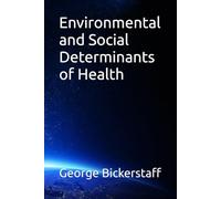 Environmental and Social Determinants of Health (Public Health Series)