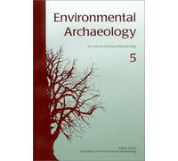 Environmental Archaeology 5: The Journal of Human Palaeoecology: v. 5