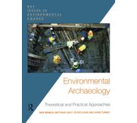 Environmental Archaeology : Theoretical and Practical Approaches