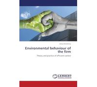 Environmental behaviour of the firm: Theory and practice of efficient control