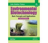 ENVIRONMENTAL BIOTECHNOLOGY, 2ED: : BASIC CONCEPTS AND APPLICATIONS