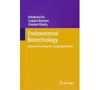 Environmental Biotechnology: Advanced Technology for Combating Pollution