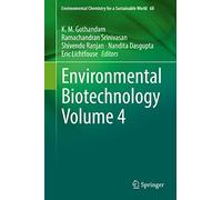 Environmental Biotechnology Volume 4: 68 (Environmental Chemistry for a Sustainable World, 68)
