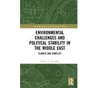 Environmental Challenges and Political Stability in the Middle East : Climate and Conflict