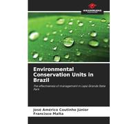 Environmental Conservation Units in Brazil: The effectiveness of management in Lapa Grande State Park