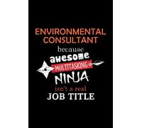 Environmental Consultant Lined Notebook Journal: Notebook / Journal Track Lessons, Homebook To Define Goals & Record ... And To do list | 6x9 Inch, 108 pages | Lined