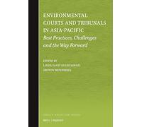 Environmental Courts and Tribunals in Asia-Pacific: Best Practices, Challenges and the Way Forward: 13 (Brill's Asian Law)