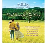 Environmental - Dan Gibson's Solitudes: Wind Beneath My Wings