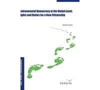 Environmental Democracy at the Global Level: : Rights and Duties for a New Citizenship