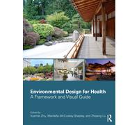 Environmental Design for Health : A Framework and Visual Guide