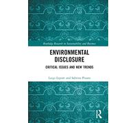 Environmental Disclosure: Critical Issues and New Trends (Routledge Research in Sustainability and Business)
