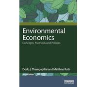 Environmental Economics: Concepts, Methods and Policies
