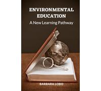 Environmental Education: A New Learning Pathway