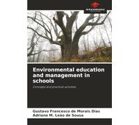Environmental education and management in schools: Concepts and practical activities