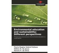 Environmental education and sustainability: Different perspectives: Perspectives and practices: Environmental education vs. sustainability