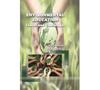 ENVIRONMENTAL EDUCATION Issues and Challenges