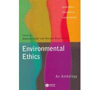 Environmental Ethics : An Anthology